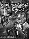 Louis Armstrong's New Orleans, with Wynton Marsalis (MP3): A Joe Bev Musical Sound Portrait